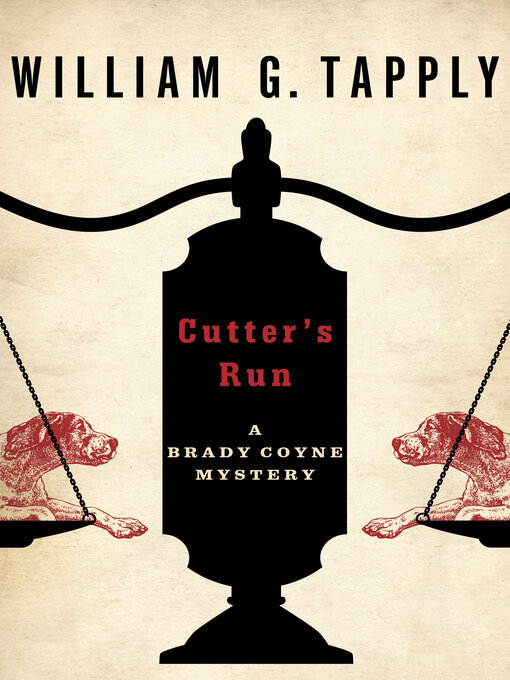 Title details for Cutter's Run by William G. Tapply - Available